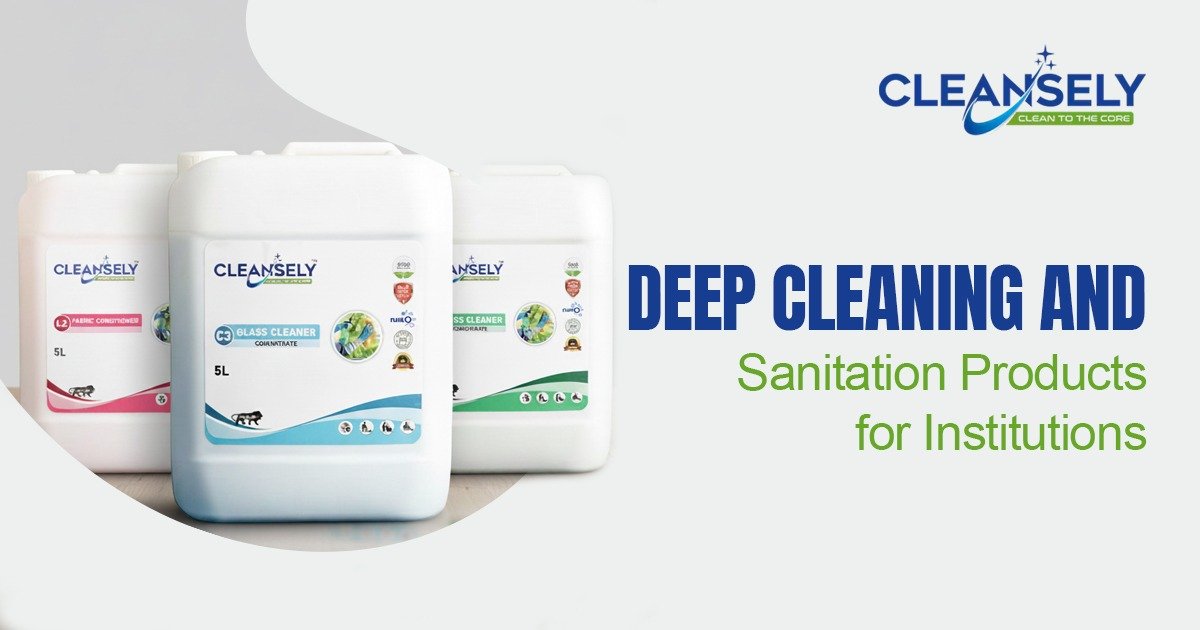 Deep Cleaning and Sanitation Products for Institutions