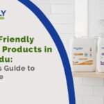 Top Eco-Friendly Cleaning Products in Tamil Nadu: Cleansly’s Guide to Sustainable Cleaning